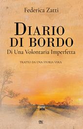 Diario di bordo di una volontaria imperfetta. Tratto da una storia vera