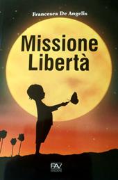 Missione libertà