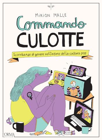 Commando Culotte. Scorribande di genere nell'intimo della cultura pop - Mirion Malle - Libro L'orma 2021, Kreuzville | Libraccio.it