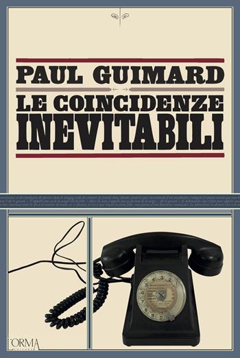 Le coincidenze inevitabili - Paul Guimard - Libro L'orma 2022, Kreuzville Aleph | Libraccio.it