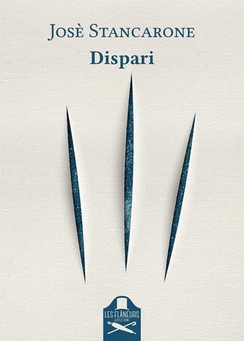 Dispari - Josè Stancarone - Libro Les Flâneurs Edizioni 2020, Fuori collana | Libraccio.it