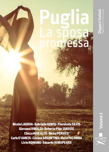 Puglia. La sposa promessa  - Libro Les Flâneurs Edizioni 2021, Dispacci italiani | Libraccio.it