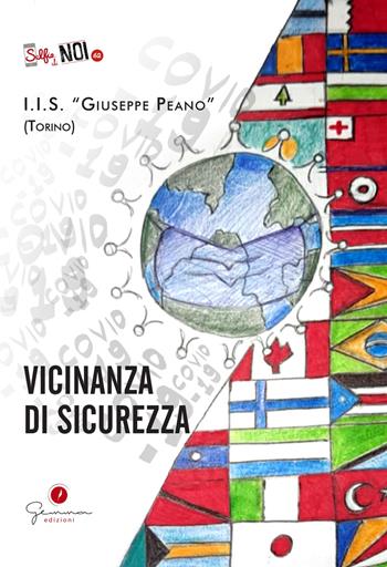 Selfie di noi. I.I.S. «Giuseppe Peano» (Torino). Vol. 62: Vicinanza di sicurezza  - Libro Gemma Edizioni 2020 | Libraccio.it