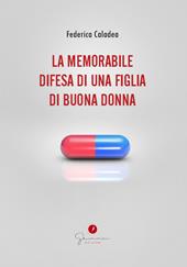 La memorabile difesa di una figlia di buona donna