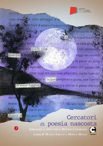 Cercatori di poesia nascosta. Esplorare il testo con il Metodo Caviardage  - Libro Gemma Edizioni 2021, CreiAmo | Libraccio.it
