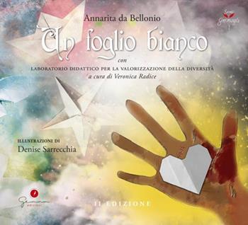 Un foglio bianco. Con laboratorio didattico per la valorizzazione della diversità. Ediz. multilingue - Annarita Da Bellonio - Libro Gemma Edizioni 2022, Germogli | Libraccio.it