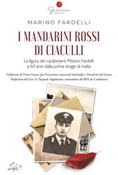 I mandarini rossi di Ciaculli. La figura del carabiniere Marino Fardelli a 60 anni dalla prima strage di mafia