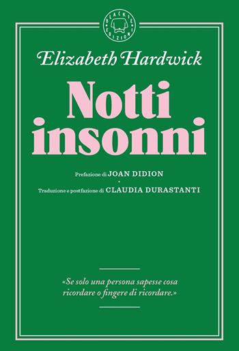 Notti insonni - Elizabeth Hardwick - Libro Blackie 2021 | Libraccio.it