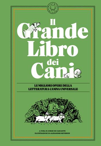 Il grande libro dei cani. Le migliori opere della letteratura universale. Ediz. illustrata  - Libro Blackie 2024 | Libraccio.it