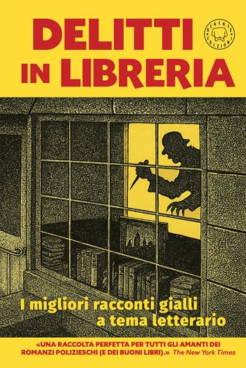 Delitti in libreria. I migliori racconti gialli a tema letterario  - Libro Blackie 2025 | Libraccio.it