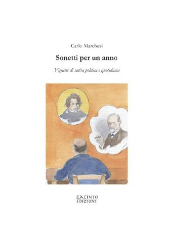 Sonetti per un anno. Vignette di satira politica e quotidiana - Carlo Marchesi - Libro Zacinto 2020 | Libraccio.it