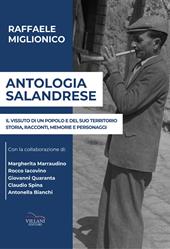 Antologia salandrese, il vissuto di un popolo e del suo territorio. Storia, racconti, memorie e personaggi