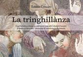 La tringhillanza. Il galloitalico titese a confronto con altri dialetti lucani, il lessico ritrovato, elementi di morfologia e sintassi