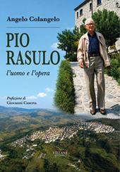Pio Rasulo, l'uomo e l'opera