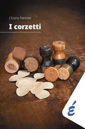 I corzetti