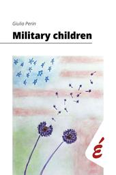 Military children. Esperienze di interculturalità quotidiana in famiglie militari americane in Italia