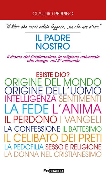 Il Padre Nostro - Claudio Perrino - Libro Epigraphia 2023 | Libraccio.it