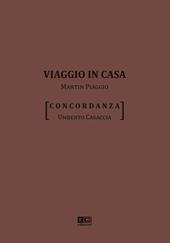 Viaggio in casa. Martin Piaggio. Concordanza