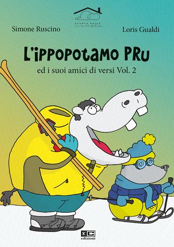 L' ippopotamo Pru e i suoi amici diversi. Vol. 2 - Simone Ruscino - Libro KC Edizioni 2021 | Libraccio.it