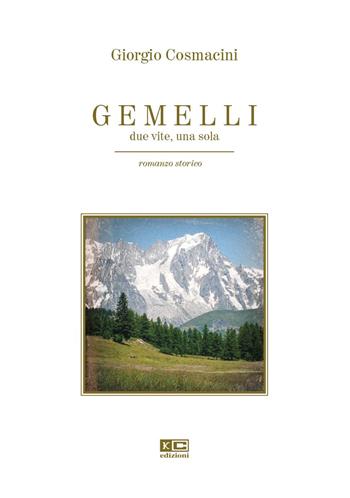 Gemelli. Due vite, una sola - Giorgio Cosmacini - Libro KC Edizioni 2022 | Libraccio.it