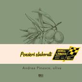 Andrea Pinasco, olive. Ediz. multilingue