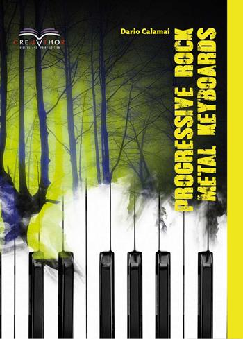 Progressive rock metal keyboards - Dario Calamai - Libro Crehathor 2020 | Libraccio.it