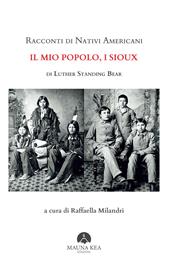 Racconti di nativi americani: il mio popolo, i Sioux