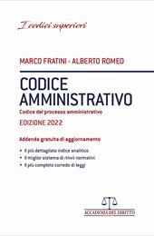 Codice amministrativo. Codice del processo amministrativo