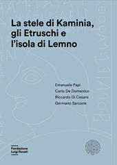 La stele di Kaminia, gli Etruschi e l'isola di Lemno