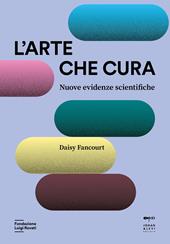 L'arte che cura. Nuove evidenze scientifiche