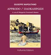 Approdo. Ediz. italiana e greca