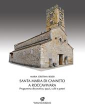 Santa Maria di Canneto a Roccavivara. Programma decorativo, spazi, culti e poteri