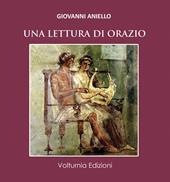 Una lettura di Orazio. Ediz. italiana e latina