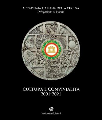 Cultura e convivialità 2001-2021  - Libro Volturnia Edizioni 2021 | Libraccio.it