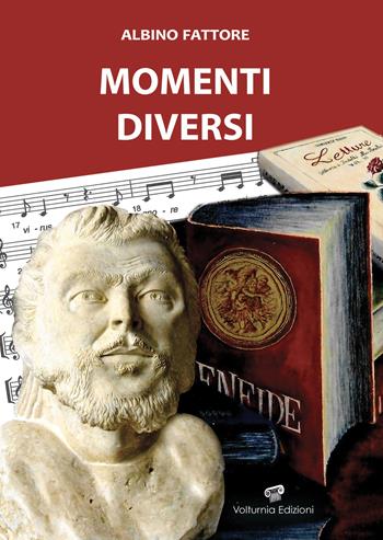 Momenti diversi - Albino Fattore - Libro Volturnia Edizioni 2021 | Libraccio.it