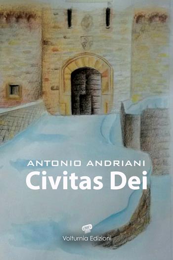 Civitas dei. Natale 1980 - Antonio Andriani - Libro Volturnia Edizioni 2021 | Libraccio.it