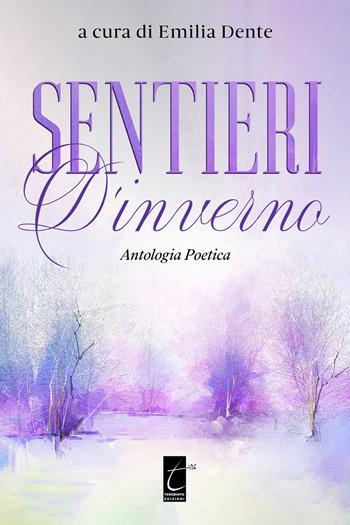Sentieri d'inverno  - Libro Terebinto Edizioni 2021, Riscontri poetici | Libraccio.it