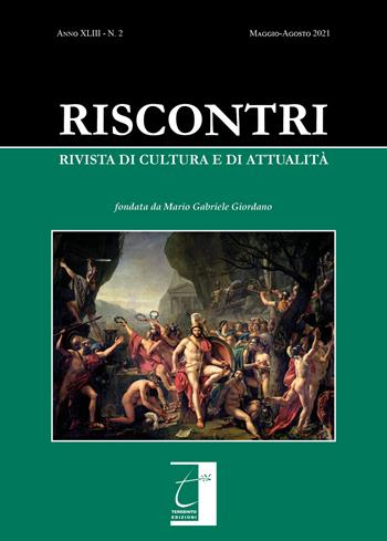Riscontri. Rivista di cultura e di attualità (2021). Vol. 2: Maggio-agosto.  - Libro Terebinto Edizioni 2021 | Libraccio.it