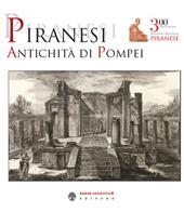 Piranesi. Antichità di Pompei