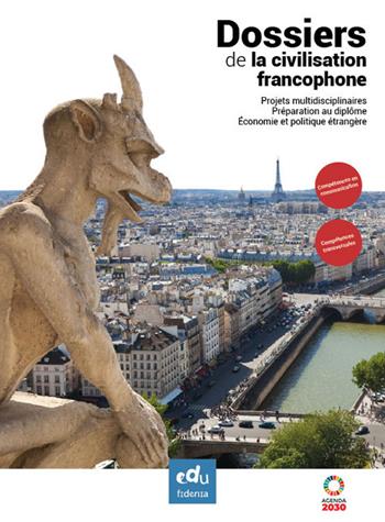 Dossiers de la civilisation francophone. Per le Scuole superiori - Eleonora Visciglio, Tiziana Speranza - Libro Edufidenia 2020 | Libraccio.it