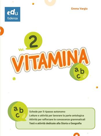Vitamina ABC. Per le Scuole medie. Ediz. per la scuola. Vol. 2 - Emma Vargiu - Libro Edufidenia 2020 | Libraccio.it
