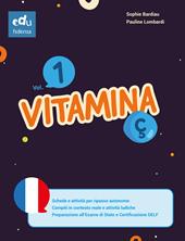 Vitamina Ç. Per le Scuole medie. Vol. 1