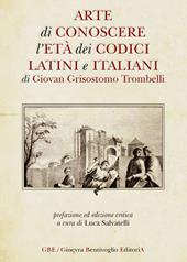 Arte di conoscere l'età dei codici latini e italiani