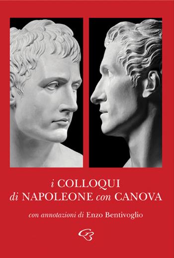 I colloqui di Napoleone con Canova  - Libro Ginevra Bentivoglio EditoriA 2023, Extemporanea | Libraccio.it