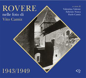 Rovere nelle foto di Vito Camiz 1943-1949  - Libro Ginevra Bentivoglio EditoriA 2024, Allegorica | Libraccio.it