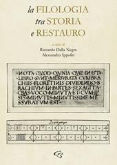 La filologia tra storia e restauro