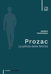 Prozac. La pillola della felicità