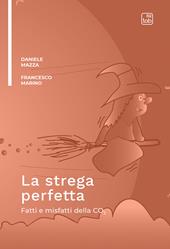 La strega perfetta. Fatti e misfatti della CO2