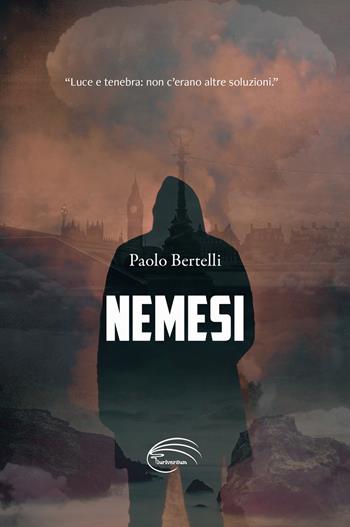 Nemesi - Paolo Bertelli - Libro Pluriversum Edizioni 2021 | Libraccio.it