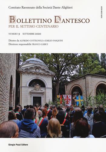 Bollettino dantesco. Per il settimo centenario (2020). Vol. 9 - Emilio Pasquini - Libro Giorgio Pozzi Editore 2020 | Libraccio.it